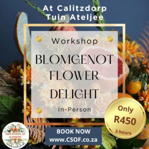 Blomgenot (Flower Delight) Workshop @ Calitzdorp 28 November